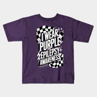 I Wear Purple For Epilepsy Awareness Funny Epilepsy Kids T-Shirt